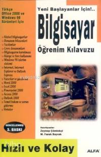 Yeni Başlayanlar İçin Bilgisayar Öğrenim Kılavuzu Mehmet Faruk Bayrakt