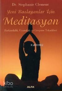 Yeni Başlayanlar İçin Meditasyon Stephanie Clement