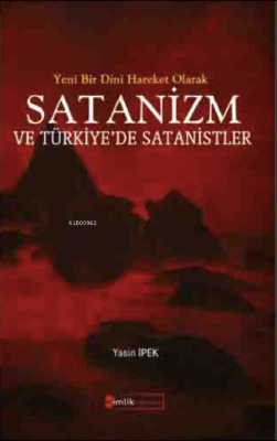 Yeni Bir Dini Hareket Olarak Satanizm ve Türkiye'de Satanistler Yasin 