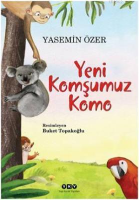 Yeni Komşumuz Komo Yasemin Özer