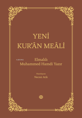 Yeni Kur'ân Meâli Elmalılı Muhammed Hamdi Yazır