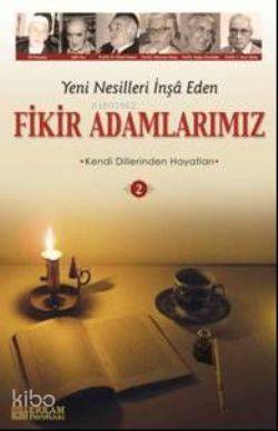 Yeni Nesilleri İnşa Eden Fikir Adamlarımız 2 Y. Selman Tan