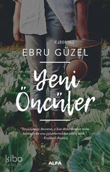 Yeni Öncüler Ebru Güzel