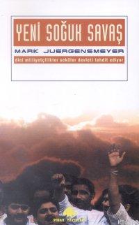 Yeni Soğuk Savaş Mark Juergensmeyer