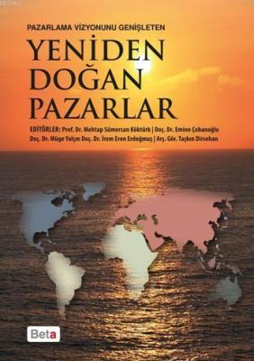 Yeniden Doğan Pazarlar A. Müge Yalçın