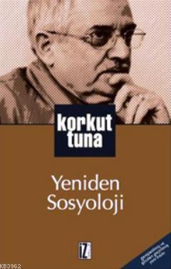 Yeniden Sosyoloji Korkut Tuna