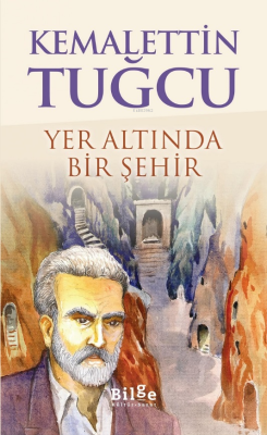 Yer Altında Bir Şehir Kemalettin Tuğcu