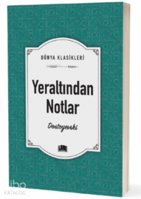 Yeraltından Notlar Dostoyevski