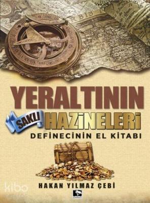 Yeraltının Saklı Hazineleri Hakan Yılmaz Çebi