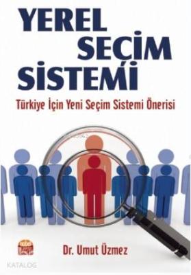 Yerel Seçim Sistemi Umut Üzmez