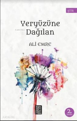 Yeryüzüne Dağılan Ali Emre