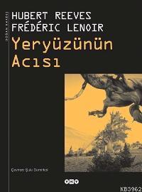 Yeryüzünün Acısı (Ciltli) Hubert Reeves