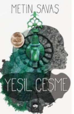 Yeşil Çeşme Metin Savaş