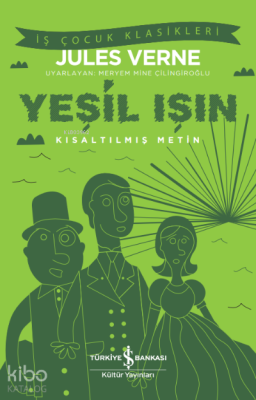 Yeşil Işın ;Kısaltılmış Metin Jules Verne