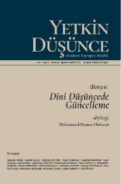 Yetkin Düşünce Dergisi Yıl: 1 Sayı: 3 Temmuz, Ağustos, Eylül 2018