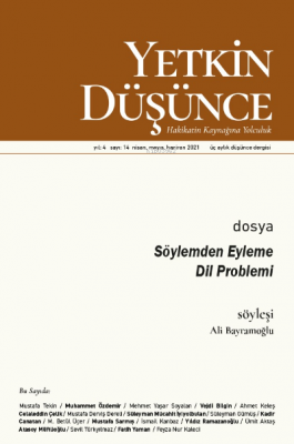 Yetkin Düşünce Dergisi Yıl: 4 Sayı: 14 Nisan-Mayıs-Haziran 2021 Kolekt