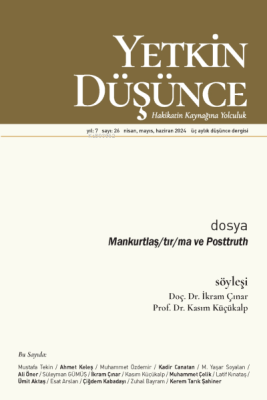 Yetkin Düşünce Sayı: 26;Mankurtlaş/tır/ma ve Posttruth Kolektif