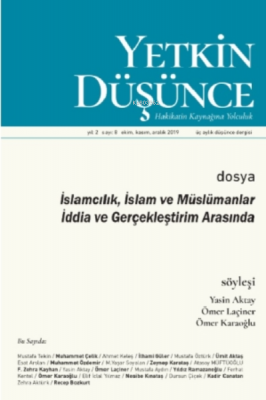 Yetkin Düşünce Sayı 8 - İslamcılık, İslam Ve Müslümanlar İddia Ve G