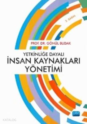 Yetkinliğe Dayalı İnsan Kaynakları Yönetimi Gönül Budak