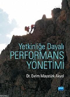 Yetkinliğe Dayalı Performans Yönetimi Evrim Mayatürk Akyol