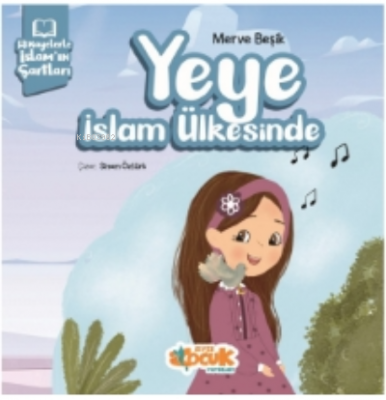 Yeye İslam Ülkesinde ;Hikayelerle İslam'ın Şartları Merve Beşik