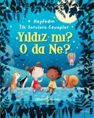 Yıldız mı? O Da Ne? - Keşfedin İlk Sorulara Cevaplar Katie Daynes