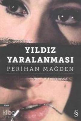 Yıldız Yaralanması Perihan Mağden