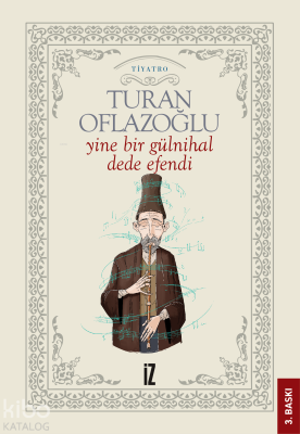 Yine Bir Gülnihal A. Turan Oflazoğlu