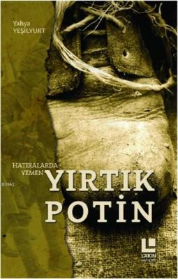 Yırtık Potin Yahya Yeşilyurt