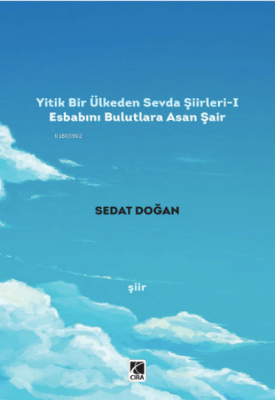 Yitik Bir Ülkeden Sevda Şiirleri-1 Sedat Doğan