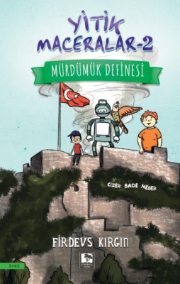 Yitik Maceralar-2 Mürdümük Definesi Firdevs Kırgın