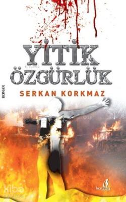 Yitik Özgürlük Serkan Korkmaz