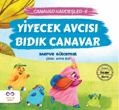 Yiyecek Avcısı Bıdık Canavar / Canavar Kardeşler 6 Merve Gülcemal