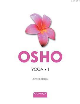 Yoga 1; Bireyin Doğuşu Osho (Bhagman Shree Rajneesh)