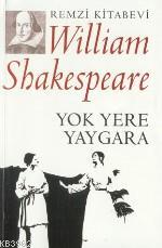 Yok Yere Yaygara William Shakespeare