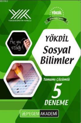 Yökdil Sosyal Bilimler Tamamı Çözümlü 5 Deneme Kolektif