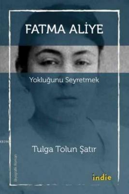 Yokluğunu Seyretmek Tulga Tolun Şatır