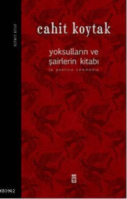 Yoksulların ve Şairlerin Kitabı 3 Cahit Koytak