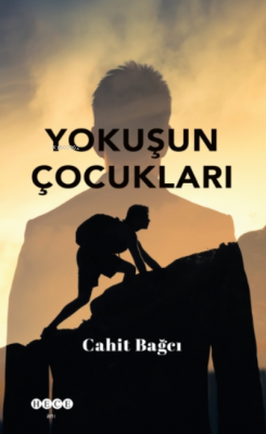 Yokuşun Çocukları Cahit Bağcı