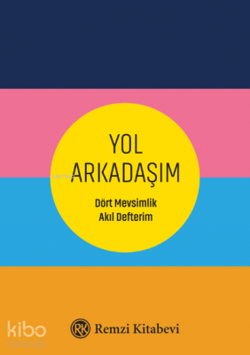 Yol Arkadaşım Dört Mevsimlik Akıl Defterim Özlem Göçek