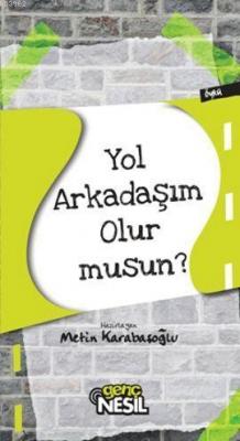 Yol Arkadaşım Olur musun? Metin Karabaşoğlu