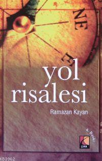 Yol Risalesi Ramazan Kayan