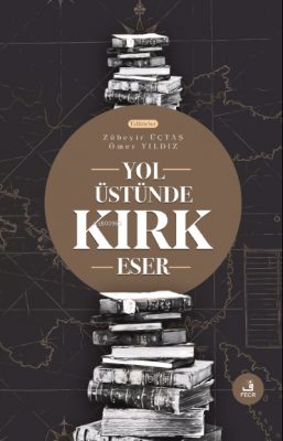 Yol Üstünde Kırk Eser Ömer Yıldız