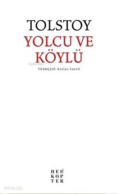 Yolcu ve Köylü Lev Nikolayeviç Tolstoy