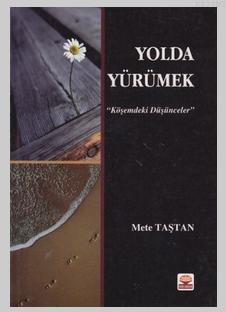 Yolda Yürümek Mete Taştan