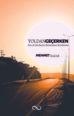 Yoldan Geçerken Mehmet Kazar