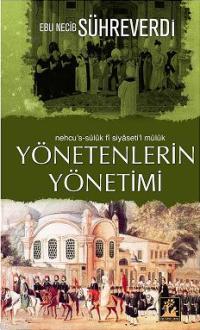 Yönetenlerin Yönetimi Ebu Necib Sühreverdi