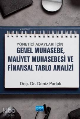 Yönetici Adayları İçin Genel Muhasebe, Maliyet Muhasebesi ve Finansal 