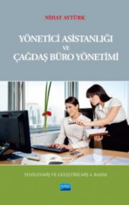 Yönetici Asistanlığı ve Çağdaş Büro Yönetimi Nihat Aytürk