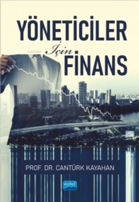 Yöneticiler İçin Finans Cantürk Kayahan